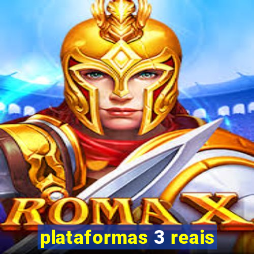 plataformas 3 reais